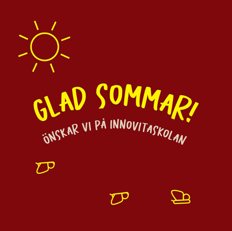 Glad sommar, önskar vi på Innovitaskolan.